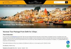 Varanasi Tour Package From Delhi, New Delhi to Varanasi Tours &Trips - Varanasi Tour Package From Delhi, New Delhi to Varanasi Tours & Trips, Book Delhi to Varanasi Trip Packages, Varanasi Tour from Delhi 3 Days