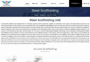Best Steel Scaffolding in UAE - Steel scaffolding is usually used for the purpose to reach and attaining maximum heights for the workers to work effectively, which gives the best support for the worker, the steel material gives durability and strength.
