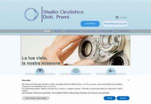 Studio Oculistico Dott. Premi - The Dr. Premi Ophthalmology Office offers the most modern technologies and experience for accurate diagnosis and effective treatments