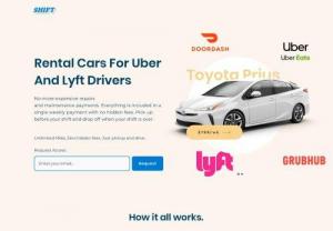 Shift Car - Rental Cars For Uber, Uber Eats, Doordash, Grubhub & Lyft Drivers. Unlimited Miles. Zero hidden fees. Just pickup before your shift and drive.