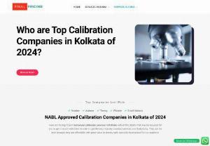 Top 5 Best Instrument Calibration Services in Kolkata - FinalPricing - Check Out Top 5 Instrument Calibration Services in Kolkata at FinalPricing.com. These are NABL Certified Calibration Services in Kolkata.