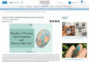 Opal Gemstone Benefits & How To Care - Wearing opal gemstones will provide you with a beautiful and elegant look. One of the benefits of opal gemstone is that it helps resolve many physical health issues like; curing eye-related problems and it also treats fever and combats various sorts of infections. There is another benefit of wearing opal gemstone is that it is known to enhance the artistic abilities of a person. If you want to know how to take care of opals then in this article you will get to know the same.