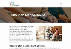 NDIS Plan Management - LifeSycle is a registered NDIS Plan Management provider across Australia. No matter where you are in the city, we have a central team that can support your plan management needs. To get started with our service, reach out to our friendly team at your convenience. There is no cost to you when you have 'plan management' or 'improved life choices' included in your plan!