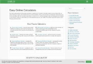Easy Online Calculators - Wide selection of free online calculators covering most of the basic calculation needs in various spheres of life as well as helping in more sophisticated math problems.
