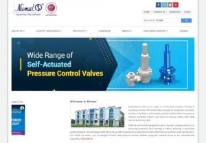 Self-Actuated Pressure Control Valves | Nirmal Industries - India's No 1 manufacturer of Pressure Relief Valves | Simple Design | Fewer Spare Parts | Easy to Operate | Low Maintenance | Low Down Time | High Reliability