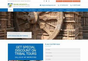 Travelholidaysindia - Travel Holidays is one of the best tour operators in Odisha. We offer customized Odisha tour packages, Odisha tribal tour packages and temple tour packages with affordable price.