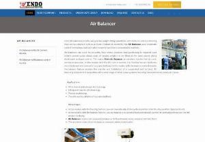 Air Balancer Provider in Pune - Air Balancer operates with compressed air to provide both hoist and balancing functions. Endo specializes in material handling equipment, power supply equipment, and environmental machinery. Endo supplies spring balancer, air balancer in India. Click here to know more.
