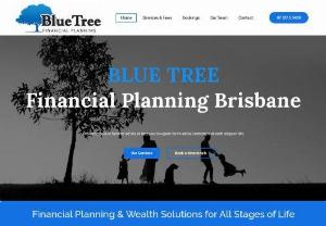 Blue Tree Financial Planning - You deserve peace of mind when it comes to your finances. That\'s why we offer comprehensive financial planning services designed specifically with you in mind. No matter what stage of life you\'re at, our financial planning adviser services will give you and your family financial security today and into the future.