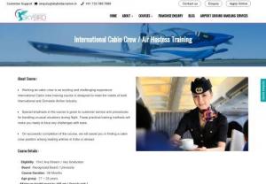 International Cabin Crew / Air Hostess�Training - Skybird Aviation - One of the best air hostess training institutes in Karnataka. Our branches are in Bangalore, Hyderabad, davangere, and Bellary.