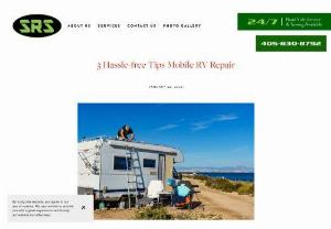 3 Hassle-free Tips Mobile RV Repair - Before hiring a mobile RV repair service you must know about the problem, do some research about the company background to get a smooth customer experience.