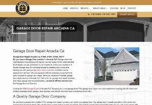 Garage Door Repair Arcadia | A Quality Garage Door - Need Immediate Garage Repair Service in Arcadia, Call us for Garage Door Repair and Get $20.00 Off Any garage door repair service.

Are you having trouble with your garage door in Arcadia. Our garage door specialists are experts in garage door repair and maintenance. We only use the most up-to-date equipment for garage door repair. 

Garage door service is performed the same day that you call us. We can get your garage door in tip-top condition quickly.