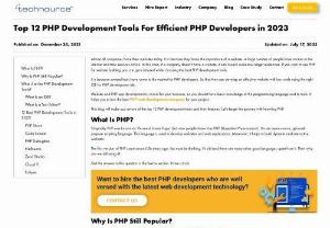 Top PHP Development Tools - If you want to use PHP for website building, you can get confused while choosing the top PHP development tools. It is because several tools have come to the market for efficient developers. So that they can develop an effective website with less code.