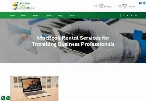 MacBook Rental Services for Travelling Business Professionals - Techno Edge Systems LLC offers MacBook Rental Dubai for Business Professionals. Our MacBook's are the latest and updated version providing added advantages. Our experienced technicians offer complete support and maintenance for the rental iPads. Call us at +971-54-4653108.