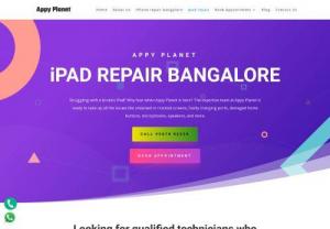 Appy Planet|Best iPad repair service center in Bangalore, Koramangala and Indiranagar - Appy Planet is providing the best iPad service center in Koramangala and Indiranagar. Our relentless experts are ready to take up your iPad and iPad Mini repairs with some exciting services like free pick and drop, 30mins doorstep screen replacement, and 1-year warranty.