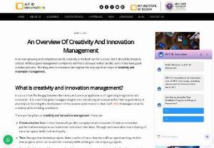 What is Creativity and Innovation Management? - Creativity and Innovation Management is a tool that gives managers insights into introducing innovation within their organizations.