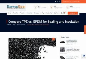 Compare TPE vs. EPDM for Sealing and Insulation - TPE and EPDM have several similar properties, including resistance to saltwater, freshwater and weather conditions, and ozone and sunlight (UV).