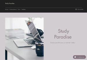 Study Paradise - Study Parardise is a site web who is focusing on how to help student to progress more and be the most efficent in their study possible.