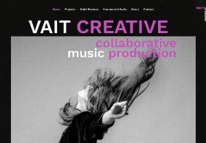 VAIT Creative - We work with songwriters and performers to produce music that is commercially competitive and adheres to the exacting demands of the modern music market. Our Songwriting and Production services provide the chance to partner with industry professionals.