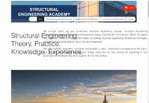 Structural Engineering Academy - We provide online live and on-demand structural engineering courses, structural engineering spreadsheet programs, and structural engineering design checklists for the American, British, European and Australian codes of practices formulated by leading structural engineering theoretician and highly experienced practicing state-of-the-art structural engineers.