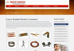 BRAIDED COPPER CONNECTOR | Bajeria - With the help of our professionals, We Bajeria are engaged in offering Braided Copper Connectors. Our offered connector is manufactured with precision using top notch material in accordance with the set norms. These braided connector are also used as thermal straps in application