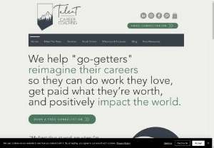 Talent Career Coaching - Talent Career Coaching is based in North America and helps professionals take their careers to the next level. Services include resume critiques, interview preparation, LinkedIn profile reviews, self development plans, and first time manager education. Coaching sessions are available both via phone or zoom.
