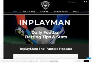Inplay Man - Providing tips and stats on all the worlds football every day, complete with analysis and information to help you get the edge
