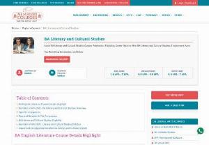 BA Literary and Cultural Studies Course - Admission, Fees, Eligibility, Syllabus, Career Scope, and Placement - Bachelor of Arts in Literary and Cultural Studies Course details about, Admission process, Eligibility, Course, Fees, Syllabus, Top BA Literary and Cultural Studies, College admission, Salary, Career Scope, and placement.