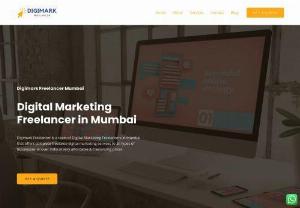 Digital Marketing Freelancer in Mumbai - Digimark Freelancer is a team of Digital Marketing Freelancers in Mumbai offers complete freelance digital marketing services to all types of businesses all over India.