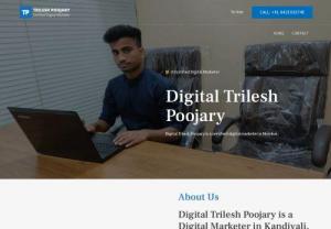 Digital Trilesh Poojary: A Certified Digital Marketer in Kandivali, Mumbai - Digital Trilesh Poojary is a digital marketer in Kandivali, Mumbai. He has done his advanced digital marketing course from DGmark Institute, Goregaon, Mumbai.