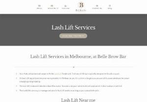 Lash Lifts Melbourne - Do you want to have a longer, fuller look for your eyelashes? If yes, then think of Belle Brow Bar beauty salon in Melbourne. Our staff consists of highly trained beauticians who are experts at dealing with all varieties of lash lifts treatments. No need to search for lash lifts Melbourne; hire Belle Brow Bar now!
