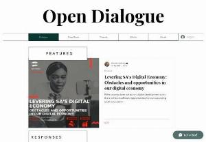 Open Dialogue SA - We provide an open community platform focused on socioeconomic issues around Healthcare, Finance and Education. Open Dialogue seeks solutions to the problems we face as a country, through ideas and dialogue. Our discourse is for all South Africans.