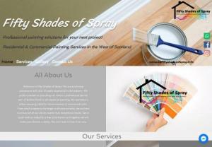 Fifty Shades Of Spray - e are a painting contractors with over 10 years experience in the industry. We pride ourself on providing our clients with professional service with a flawless finish in all aspects of painting. We specialise in airless spraying ideal for home exteriors or commercial units. From small projects to the larger and more complex, we are here to ensure all of our clients receive truly exceptional results. Get in touch with us today for a free quote and together we will make your dreams a reality. We..