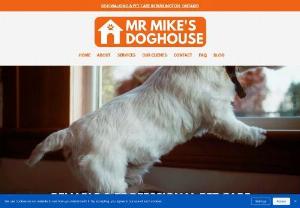 Mr. Mike's Doghouse - At Mr. Mike's Doghouse your pets are our priority. We're passionate and professional animal caregivers serving Brantford, Paris and the surrounding area. We offer dog walking, drop-in visits, cat care as well as dog and cat sitting.