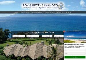 Hawaii Luxury Real Estate - Betty and Roy Sakamoto are two expert real estate professionals located on the island of Maui. Specializing in luxury Hawaii real estate, both realtors have helped a significant amount people find their home in paradise. Whether you are looking for a multi-million dollar Kapalua house for sale or a tropical vacation condo, Betty and Roy are here to help!