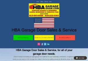 HBA Garage Door LLC - We are here for all of your garage door needs in Northern, Illinois. Broken spring, broken spring repair, garage door repair, garage door install, garage door opener repair, garage door opener install, same day service, emergency service, fully insured.