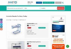 Baby Trolley Suppliers & Dealers - We are providing the list of Baby Trolley Suppliers & Dealers from India, as well as a variety of related health care products and services on the Hospital Product Directory.