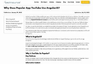 Why YouTube Uses AngularJS? - Do you know, why the AngularJS framework is used in YouTube? This blog explains it. Moreover, know the features of AngularJS for developing a YouTube-like app. Hire AngularJS development company Technource at an affordable price for a successful app like YouTube.