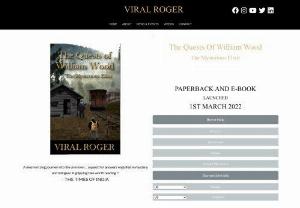 The Quests of William Wood - Official website of Viral Roger, author of The Quests of William Wood-The Mysterious Elixir details about Viral Roger book release in Oxford bookstores, Invincible Publishers, The Times of India and other publishing houses. Paperback and eBook are coming on 1st March 2022 in Amazon, Goodreads and other bookstores.