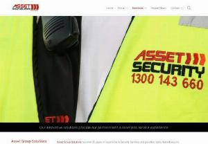 Security Services Sydney - Asset Group Solutions established in 1996 as a Sydney based security company offering static guards and mobile patrols. Since then, the company has expanded into a national security company that has serviced some of the most complex sites in Sydney, Melbourne, Brisbane, Perth and Canberra.

Contact Asset Group Solutions on 1300 143 660 to understand how we can deliver you with our most trusted security service.