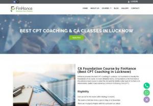 Best CPT Coaching in Lucknow | CA Classes in Lucknow | FinHance - FinHance is the Best CPT Coaching in Lucknow. FinHance is ISO Certified CA Institute & We Provide the Best CA Classes in Lucknow. Visit Now!