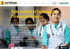 Delhi Institute of Technology & Paramedical Sciences - A coaching institute in the field of Paramedical Sciences.