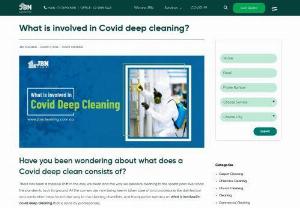 What is involved in Covid deep cleaning? - There has been a massive shift in the way we clean and the way we perceive cleaning in the recent past ever since the pandemic took its ground. All the corners are now being keenly taken care of and procedures like disinfection and sanitization have found their way to the cleaning checklists. And the question remains on what is involved in covid deep cleaning that is done by professionals.