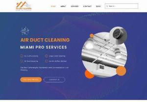 Air Duct Cleaning Pro Services - Air Duct Cleaning Miami Pro Services is a local company based in Miami Florida. Dryer vent Cleaning, Air Duct Cleaning and Ac Vent Cleaning Services. we're the top choice for residential and business customers. We have an established track record of providing excellent customer service and satisfaction with our air duct cleaning services. We use the most powerful air duct cleaning system on the market at an affordable price. Our mission is to become the best Air Duct Cleaning company in...
