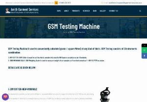 GSM Machine - Find the�best-quality�GSM Machine�at Amith Garment Services, which�is�one of the well-known manufacturers, suppliers,�and exporters in India.�Our company machines are used to determine the�GSM�value�(grams per square meter)�of fabrics/fiber/yarn textile materials.�Types of GSM testing instruments available are GSM cutter and GSM weighing scale.