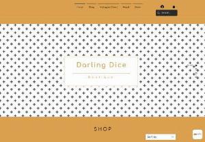 Darling Dice - A boutique (French: [butik]) is a small shop that deals in fashionable clothing or accessories.[1] The word is French for 