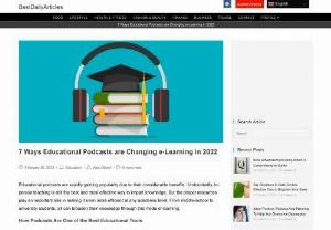 How Podcasts are Changing E-Learning - Educational podcasts are rapidly gaining popularity due to their considerable benefits. Undoubtedly, in-person teaching is still the best and most effective