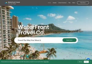 WaterFront Travel Co. - Welcome to WaterFront Travel! We are passionate and dedicated travel agents who love to travel and sharing our love for travel is something that drives our soul. No matter if you are searching for something simple, or the prefect Honeymoon.