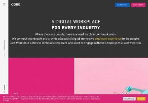 Hybrid World | Core Workplace - Core Workplace caters to companies who want to engage and communicate with their employees with the flexibility of working from anywhere.