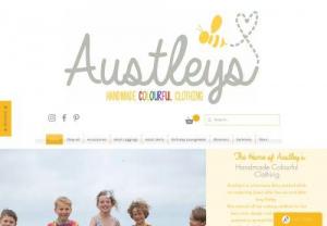 Austley's Handmade Colourful Clothing - Austley's is a business Amy started while on maternity leave after her second little boy Finley. 

She started off by making clothes for her two sons, Austin and Finley and then wanted to spread the love and make them for the little ones in your lives too.

Armed with unique designs and bright ideas she is passionate about creating clothes that are not only incredibly cute but also practical for you and your children.