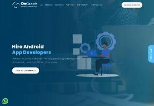 Hire Android App Developer - OnGraph - Want to Hire Android App Developers? We are one of the top-rated Android App Development Companies in the USA, UK, Canada, and India. We provide high-quality Android App Development services throughout the globe. Our team of Android consists of dedicated and highly experienced developers. Contact us now!